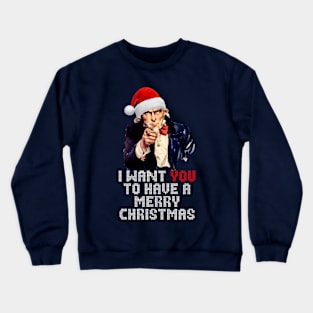 Uncle Sam I Want You To Have A Merry Christmas Crewneck Sweatshirt